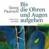 Bis die Ohren und Augen aufgehen